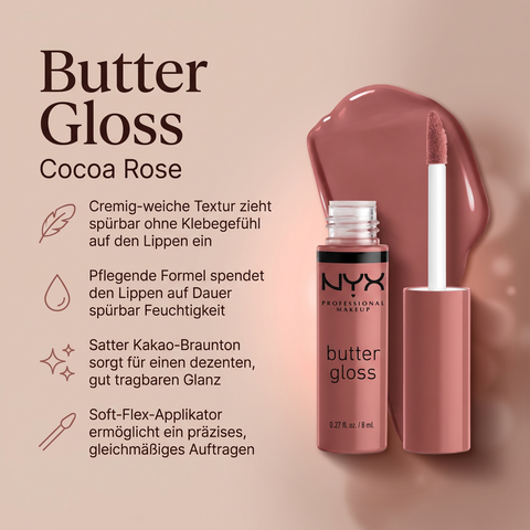NYX Butter Gloss Lipgloss in Rosenholz, Vorteile-Grafik zu cremiger Textur und pflegender Formel