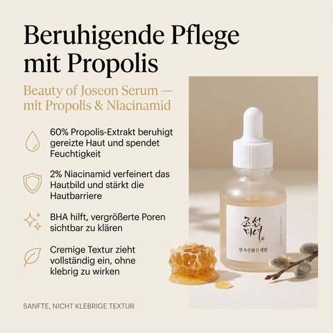Vorteile des Beauty of Joseon Gesichtsserums: Propolis-Extrakt beruhigt gereizte Haut, Niacinamid stärkt die Hautbarriere, BHA klärt vergrößerte Poren