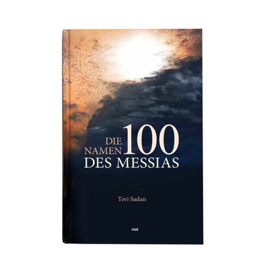 THE 100 NAMES OF THE MESSIAH